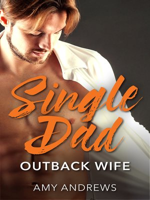cover image of Single Dad, Outback Wife